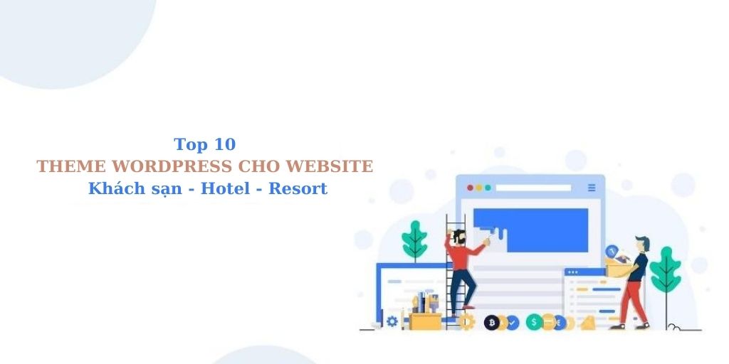 Top 10 theme wordpress cho website khách sạn đẹp, miễn phí