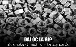 đai ốc là gì
