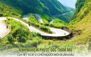 kinh nghiệm phượt dốc Thẩm Mã