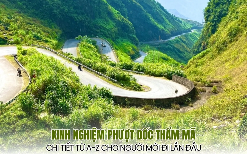 kinh nghiệm phượt dốc Thẩm Mã